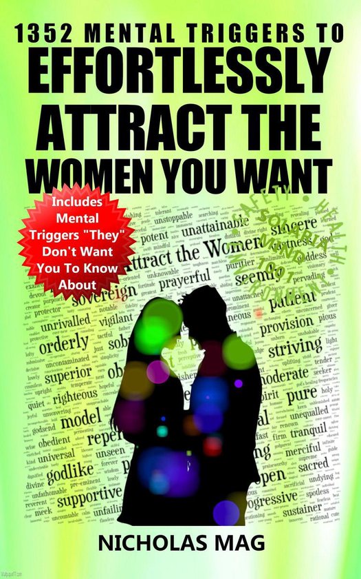1352 Mental Triggers to Effortlessly Attract the Women You W ... - cover