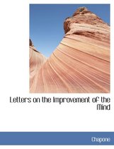 Letters on the Improvement of the Mind