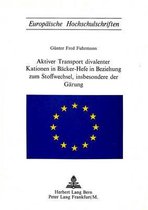 Aktiver Transport Divalenter Kationen in Baecker-Hefe in Beziehung Zum Stoffwechsel, Insbesondere Der Gaerung