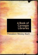 A Book of Carnegie Libraries
