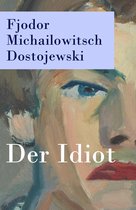 Der Idiot - Vollständige deutsche Ausgabe