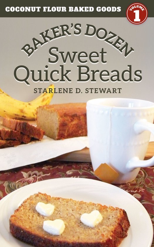 Baker's Dozen Sweet Quick Breads (Coconut Flour Baked Goods  ... - cover