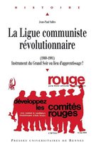 Histoire - La Ligue communiste révolutionnaire (1968-1981)