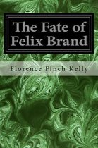 The Fate of Felix Brand