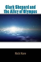 Clark Shepard and the Alley of Olympus