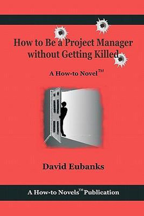 How To Be A Project Manager Without Getting Killed - cover