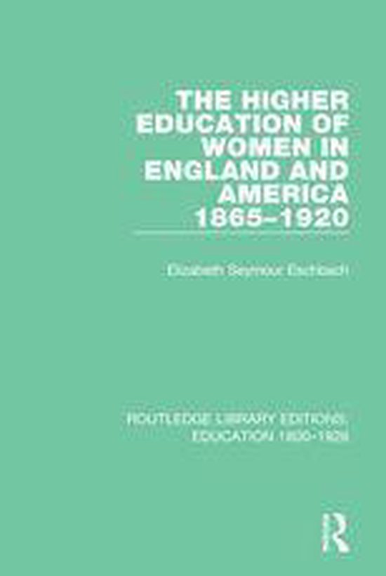 Routledge Library Editions: Education 1800-1926 - The Higher ... - cover
