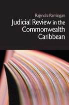 Commonwealth Caribbean Law - Judicial Review in the Commonwealth Caribbean