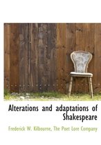 Alterations and Adaptations of Shakespeare