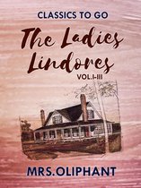 Classics To Go - The Ladies Lindores, Vol. I-III