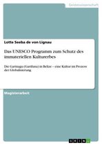 Das UNESCO Programm zum Schutz des immateriellen Kulturerbes