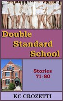 Double Standard School - Double Standard School: Stories 71-80