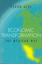 Economic Transformation the Mexican Way