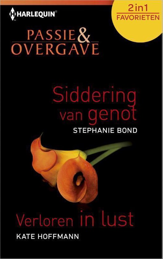 Siddering van genot / Verloren in lust - Passie & Overgave Favorieten 411, 2-in-1 - Stephanie Bond Hauck | Nextbestfoodprocessors.com