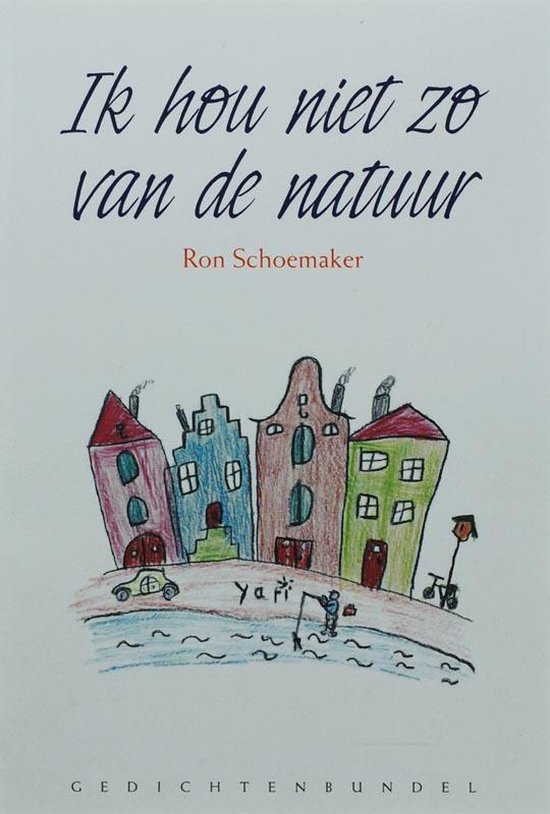 Cover van het boek 'Ik hou niet zo van de natuur' van Rob Schoemaker