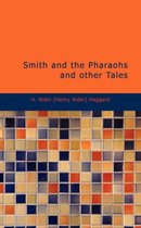 Smith and the Pharaohs and Other Tales