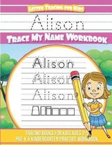 Alison Letter Tracing for Kids Trace My Name Workbook