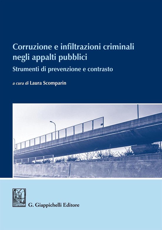 Corruzione e infiltrazioni criminali negli appalti pubblici - cover