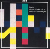 Bach: Organ Works Vol 4 / Gerhard Weinberger