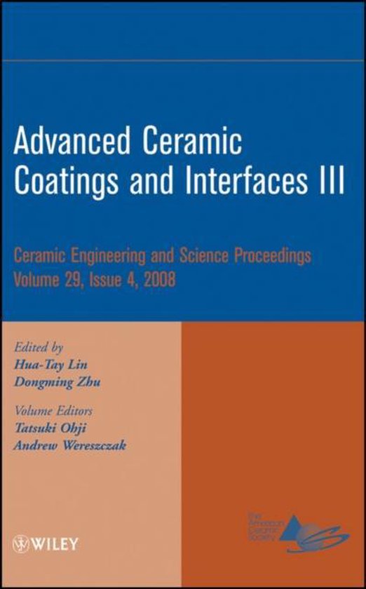 Advanced Ceramic Coatings and Interfaces III 9780470344958 H Lin