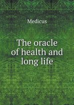 The Oracle of Health and Long Life