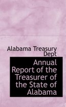 Annual Report of the Treasurer of the State of Alabama