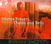 Tibetan Prayers Chants And Bells