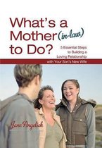 What's a Mother (In-Law) to Do?