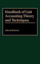 Handbook of Cost Accounting Theory and Techniques