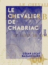 Le Chevalier de Chabriac