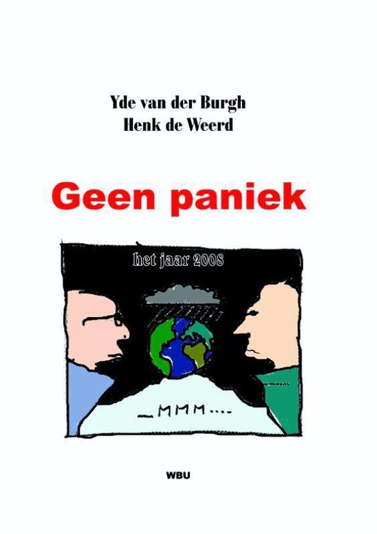 Cover van het boek 'Geen paniek' van Yde van der Burgh en Henk de Weerd