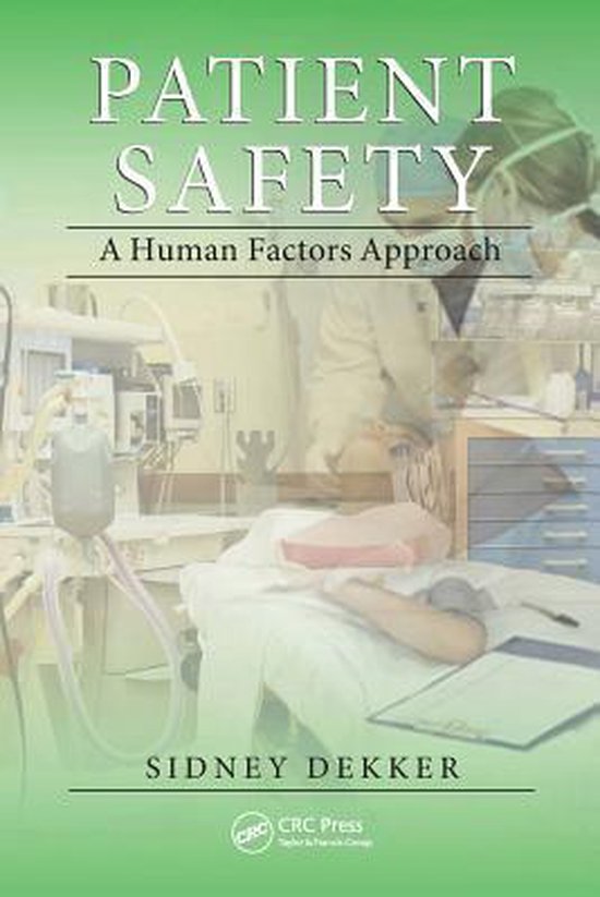 9781439852255 - Patient Safety A Human Factors Approach