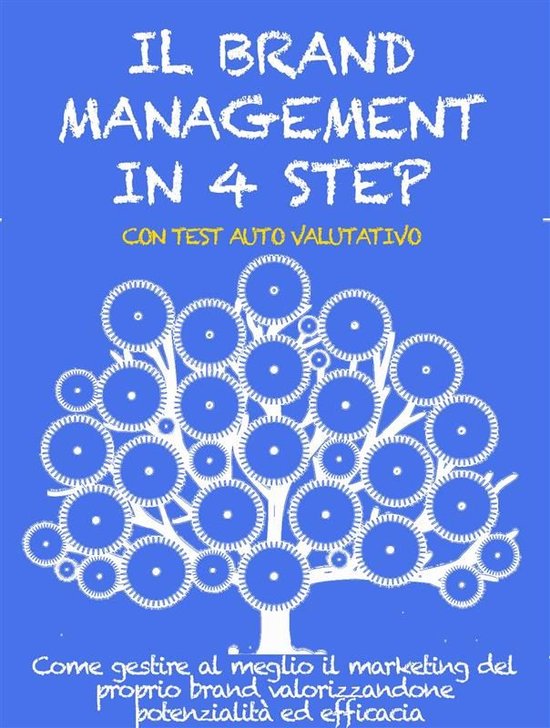 IL BRAND MANAGEMENT IN 4 STEP. Come gestire al meglio il mar ... - cover