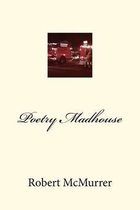 Poetry Madhouse