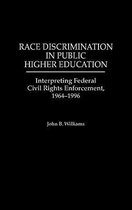 Race Discrimination in Public Higher Education