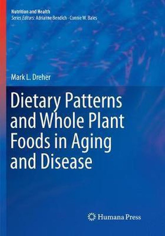 Nutrition and Health- Dietary Patterns and Whole Plant Foods ... - cover