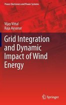 Grid Integration and Dynamic Impact of Wind Energy