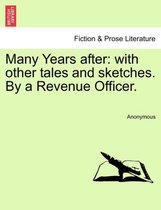 Many Years After