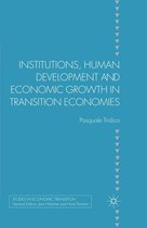 Studies in Economic Transition - Institutions, Human Development and Economic Growth in Transition Economies