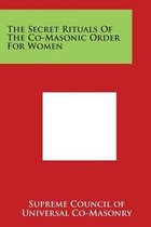The Secret Rituals of the Co-Masonic Order for Women