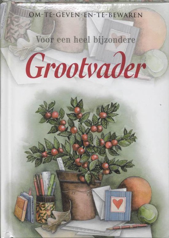 Voor Een Heel Bijzondere Grootvader