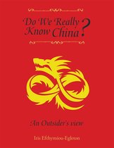 Do We Really Know China?