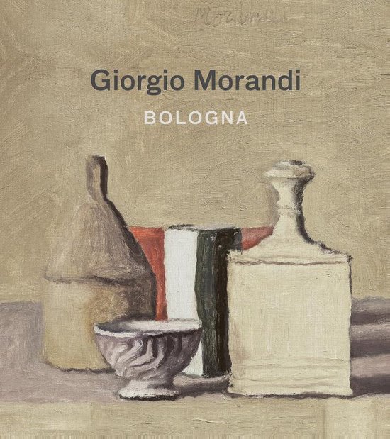 Giorgio Morandi. Bologna