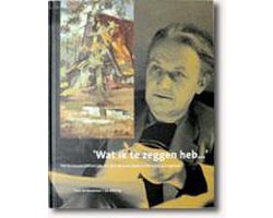 Wat ik te zeggen heb...