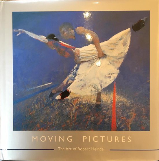 Moving Pictures | The Art of Robert Heindel by Robert