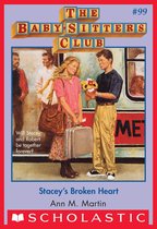 The Baby-Sitters Club 99 - Stacey's Broken Heart (The Baby-Sitters Club #99)