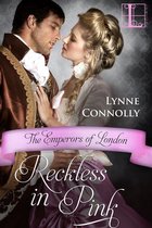 Emperors of London 4 - Reckless in Pink