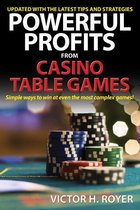 Powerful Profits from Casino Table Games