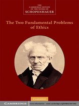 The Cambridge Edition of the Works of Schopenhauer -  The Two Fundamental Problems of Ethics