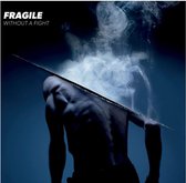 Fragile - Without A Fight (CD)
